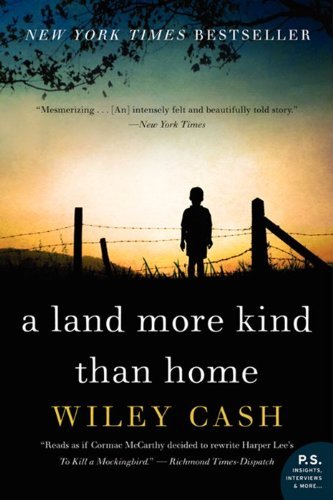 Wiley Cash/A Land More Kind Than Home